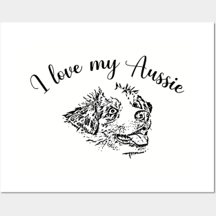 I Love My Aussie Dog Lover Gift Posters and Art